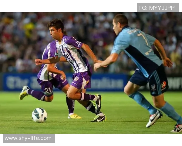 珀斯光荣迎战阿德莱德联精彩对决分析与赛前预测